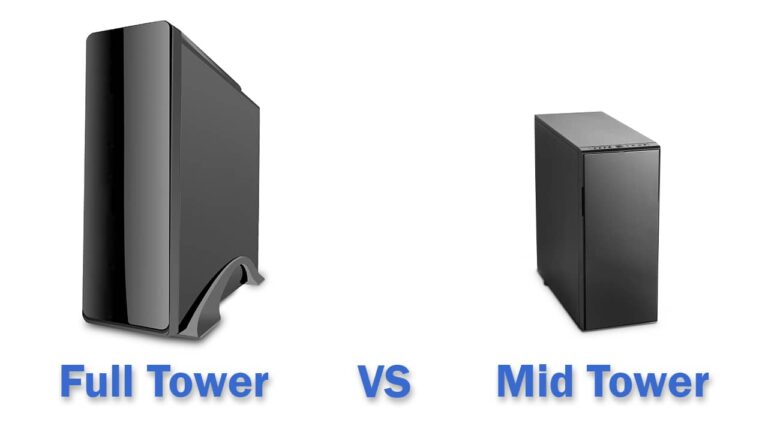 Mid Tower Vs Full Tower Cases (Case Differences)