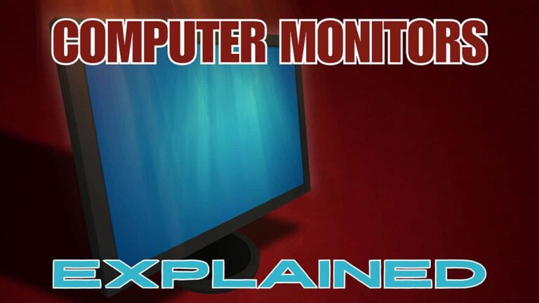 What Is A Monitor? Types Of Monitors Explained